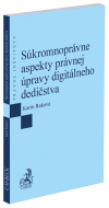 Súkromnoprávne aspekty právnej úpravy digitálneho dedičstva
