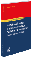 Nezákonný obsah a súvisiace delikty páchané na internete. Zbierka prípadových štúdií